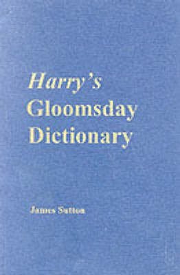 Harry's Gloomsday Dictionary: An Aliens' Guide to Decoding Words (9780773428126) by Sutton, James