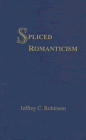 Imagen de archivo de Spliced Romanticism a la venta por Adagio Books