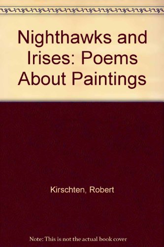 9780773434189: Nighthawks and Irises: Poems About Paintings