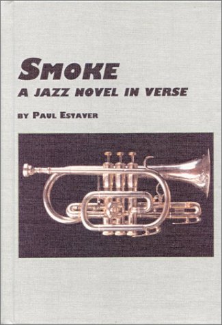 Beispielbild fr Smoke: A Jazz Novel in Verse zum Verkauf von Wonder Book