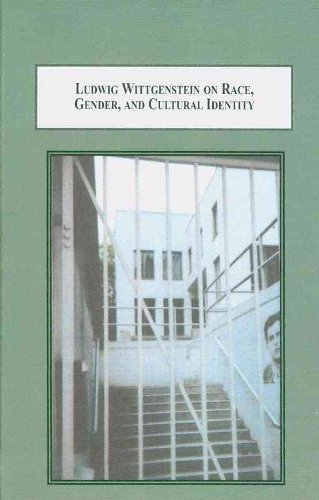 Ludwig Wittgenstein on Race, Gender, and Cultural Identity: Philosophy As a Personal Endeavor (9780773438170) by Szabados, Bela