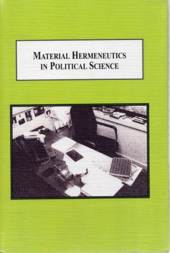 9780773444867: Material Hermeneutics in Political Science: A New Methodology