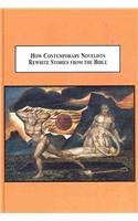 Beispielbild fr How Contemporary Novelists Rewrite Stories from the Bible: The Interpretation of Scripture in Literature zum Verkauf von dsmbooks