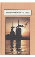 9780773448247: Organized Environmental Crime: An Analysis of Corporate Noncompliance With the Law
