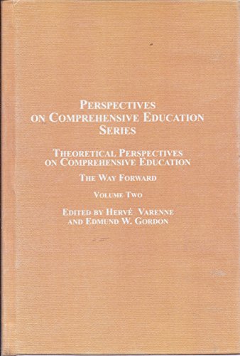 Stock image for Theoretical Perspectives on Comprehensive Education: The Way Forward for sale by Alplaus Books