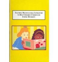 Stock image for Teaching Multicultural Literature to Help Children Understand Ethnic Diversity: Essays and Experiences for sale by dsmbooks