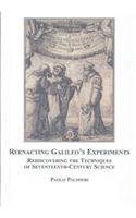 9780773450189: Reenacting Galileo's Experiments: Rediscovering the Techniques of Seventeenth-Century Science