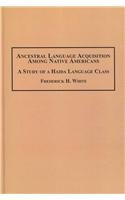 9780773450646: Ancestral Language Acquisition among Native Americans: A Study of a Haida Language Class