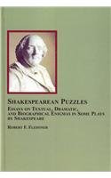 9780773451476: Shakespearean Puzzles: Essays on Textual, Dramatic, and Biographical Enigmas in Some Plays by Shakespeare