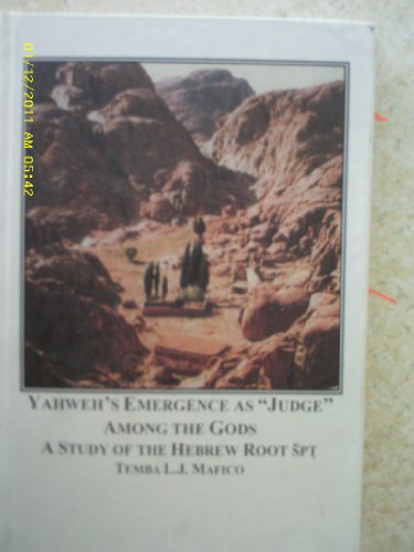 Stock image for Yahweh's Emergence as "Judge" Among the Gods: A Study of the Hebrew Root Spt for sale by Henry Stachyra, Bookseller