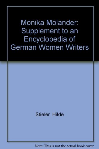 Monika Molander: Supplement to an Encyclopedia of German Women Writers - Stieler, Hilde; Keith-Smith, Brian