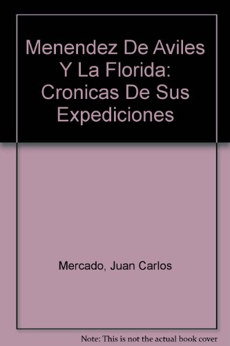 9780773457607: Menendez De Aviles Y La Florida: Cronicas De Sus Expediciones