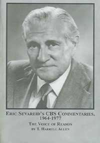 Eric Sevareid's CBS Commentaries, 1964-1977: The Voice of Reason (9780773458499) by Allen, T. Harrell; Sevareid, Eric