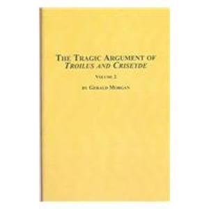 Beispielbild fr The Tragic Argument of Troilus and Criseyde (Studies in British Literature) zum Verkauf von Books From California