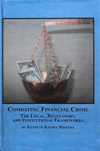 9780773459632: Combating Financial Crime: The Legal, Regulatory and Institutional Frameworks