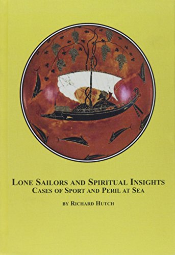 9780773460393: Lone Sailors And Spiritual Insights: Cases of Sport And Peril at Sea (Mellen Studies in Sports)