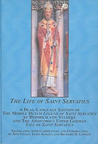 The Life of Saint Servatius: A Dual-language Edition of the Middle Dutch Legend of Saint Servatius by Heinrich von Veldeke and The Anonymous Upper German Life of Saint Servatius (9780773460638) by Vivian, Kim; Lawson, Richard H.; Heinrich