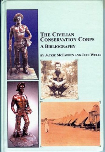 Stock image for The Civilian Conservation Corps: A Bibliography for sale by dsmbooks