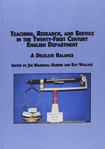 Stock image for Teaching, Research, and Service in the Twenty-First Century English Department: A Delicate Balance for sale by Bingo Used Books