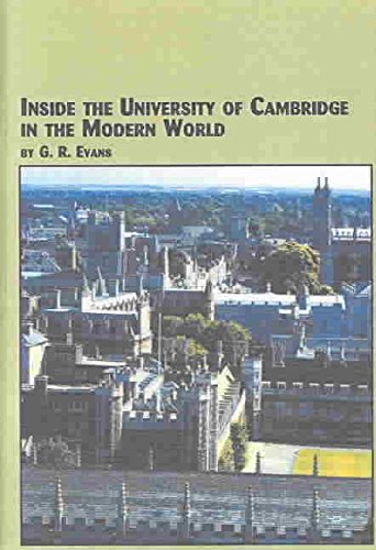 Inside the University of Cambridge in the Modern World (Mellen Studies in Education) (9780773464551) by Evans, G. R.