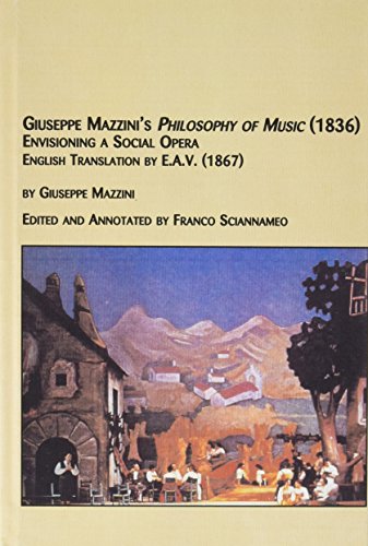 9780773464698: Giuseppe Mazzini's Philosophy of Music 1836: Envisioning a Social Opera by E.a.v. 1867