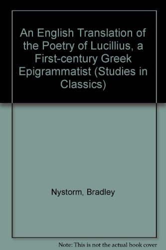 9780773464889: English Translation of the Poetry of Lucillius, a First-Century Greek Epigrammatist
