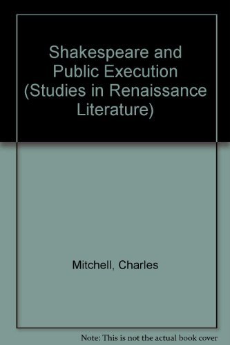 9780773465534: Shakespeare and Public Execution: No. 26 (Studies in Renaissance Literature)