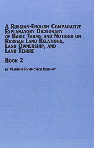 9780773467316: A Russian-English Comparative Explanatory Dictionary of Basic Terms and Notions on Russian Land Relations, Land Ownership and Land Tenure: Book two