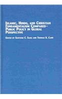 Beispielbild fr Islamic, Hindu, and Christian Fundamentalism Compared- Public Policy in Global Perspective [Studies in Religion and Society, Vol. 61] zum Verkauf von Windows Booksellers