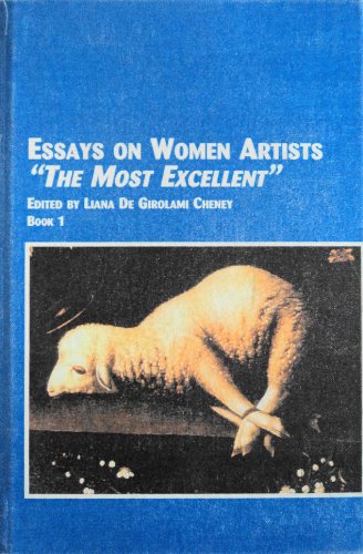9780773468184: Essays on Women Artists: The Most Excellent: 1