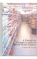 Imagen de archivo de A Theory of Genericization on Brand Name Change a la venta por Better World Books