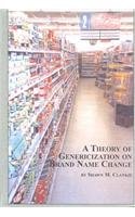 Stock image for A Theory of Genericization on Brand Name Change for sale by Better World Books