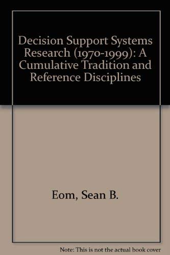 9780773471535: Decision Support Systems Research 1970-1999: A Cumulative Tradition and Reference Disciplines