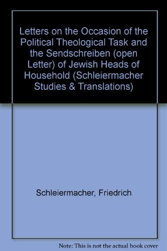 Letters on the Occasion of the Political Theological Task and the Sendschreiben (Open Letter) of Jewish Heads of Households (9780773471542) by Schleiermacher, Friedrich