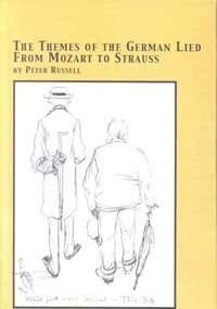 The Themes of the German Lied from Mozart to Strauss (Studies in the History & Interpretation of Music) (9780773472938) by Russell, Peter