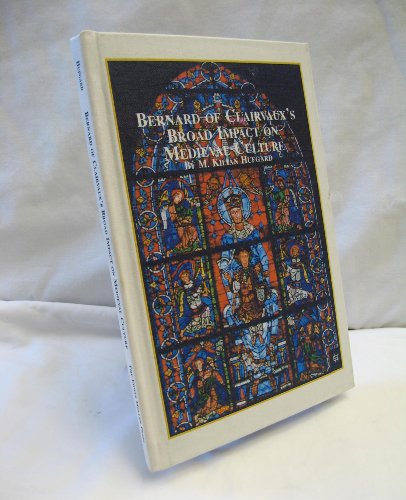 Stock image for Bernard of Clairvaux's Broad Impact on Medieval Culture (Mediaeval Studies) for sale by GridFreed