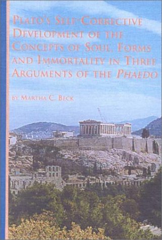 9780773479500: Plato's Self-Corrective Development of the Concepts of Soul, Forms and Immortality in Three Arguments of the Phaedo (Studies in the History of Philosophy)