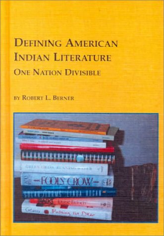 Beispielbild fr Defining American Indian Literature : One Nation Divisible zum Verkauf von Better World Books
