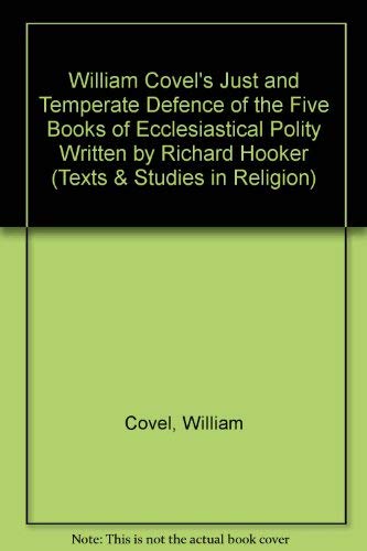 9780773482432: William Covel's Just and Temperate Defence of the Five Books of 