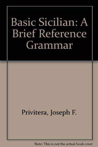 Basic Sicilian: A Brief Reference Grammar (9780773483354) by Privitera, Joseph F.