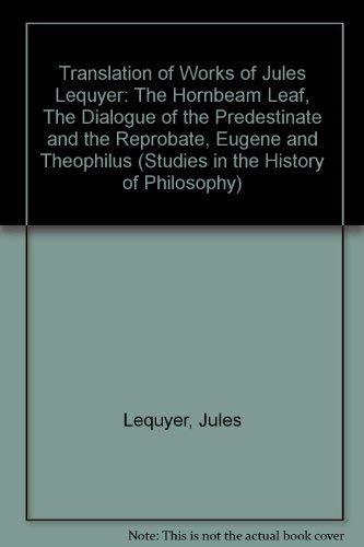 Stock image for Translation of Works of Jules Lequyer (Studies in the History of Philosophy) for sale by dsmbooks