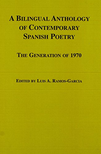 Beispielbild fr A Bilingual Anthology of Spanish Poetry: The Generation of 1970 (Hispanic Literature) zum Verkauf von Bookmonger.Ltd