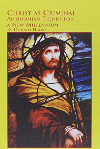 9780773485136: Christ as Criminal: Antimonian Trends for a New Millennium: v. 73 (Toronto Studies in Theology S.)