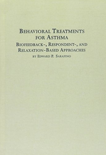 Stock image for Behavioral Treatments for Asthma: Biofeedback-, Respondent-, and Relaxation-Based Approaches (Studies in Health & Human Services) for sale by Bookmans