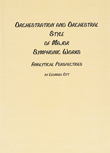 9780773486010: Orchestration and Orchestral Style of Major Symphonic Works: Analytical Perspectives: 55