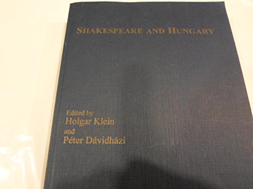 Stock image for Shakespeare and Hungary: The Law and Shakespeare for sale by Book Bear