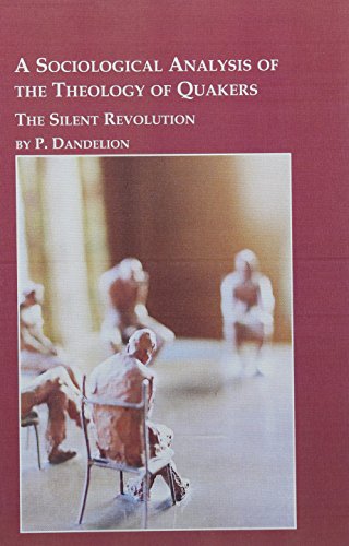 9780773488076: A Sociological Analysis of the Theology of Quakers: The Silent Revolution (Studies in Religion & Society)