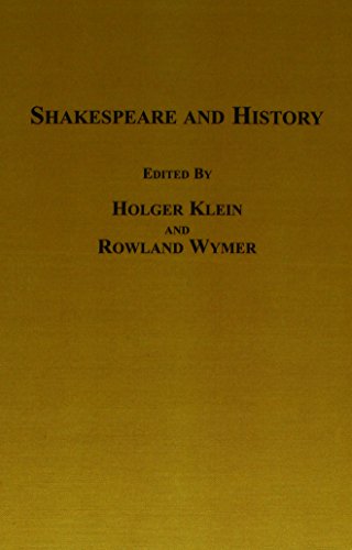 Shakespeare and History (9780773488373) by Klein, H.