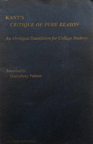 9780773491670: Kant's Critique of Pure Reason: An Abridged Translation for College Students (Studies in the History of Philosophy)