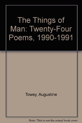 Imagen de archivo de The Things of Man: Twenty-Four Poems a la venta por Housing Works Online Bookstore